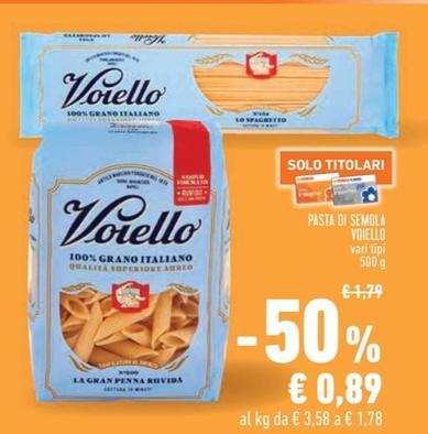 Offerta per Voiello - Pasta Di Semola a 0,89€ in Conad City