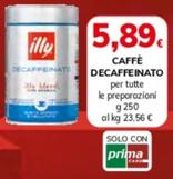 Offerta per Illy - Caffè Decaffeinato a 5,89€ in Basko