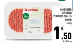 Offerta per Conad - Hamburger Di Vitello Percorso Qualità a 1,5€ in Conad