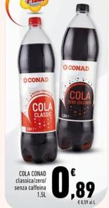 Offerta per Conad - Cola a 0,89€ in Conad