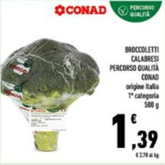 Offerta per Conad - Broccoletti Calabresi Percorso Qualità  a 1,39€ in Conad City