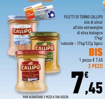Offerta per Callipo - Filetti Di Tonno  a 7,45€ in Conad Superstore