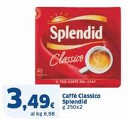 Offerta per Splendid - Caffè Classico a 3,49€ in Sigma