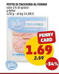 Offerta per Welless - Petto Di Tacchino Al Forno a 1,69€ in PENNY