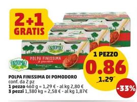 Offerta per Ortomio - Polpa Finissima Di Pomodoro a 0,86€ in PENNY