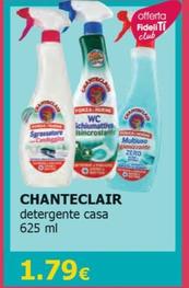 Offerta per Chanteclair - Detergente Casa a 1,79€ in Tigotà