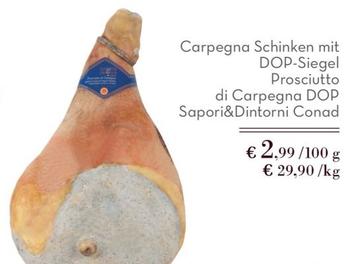 Offerta per  Conad - Prosciutto Di Carpegna DOP Sapori&Dintorni  a 2,99€ in Conad