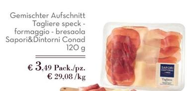 Offerta per  Conad - Tagliere Speck Formaggio Bresaola Sapori&Dintorni  a 3,49€ in Conad