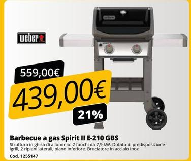Offerta per Barbecue A Gas Spirit Ii E-210 Gbs a 439€ in Bricoio