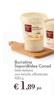 Offerta per Conad - Burratina Sapori&Idee a 1,89€ in Conad
