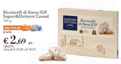 Offerta per Conad - Ricciarelli Di Siena IGP Sapori&Dintorni  a 2,69€ in Conad