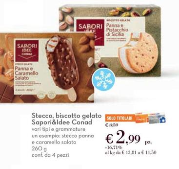 Offerta per Conad - Sapori&Idee Stecco, Biscotto Gelato a 2,99€ in Conad