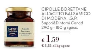 Offerta per  Cipolle Borettane Allaceto Balsamico Di Modena I.G.P. a 1,59€ in Conad
