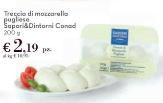 Offerta per Conad - Sapori&Dintorni Treccia Di Mozzarella Pugliese a 2,19€ in Conad