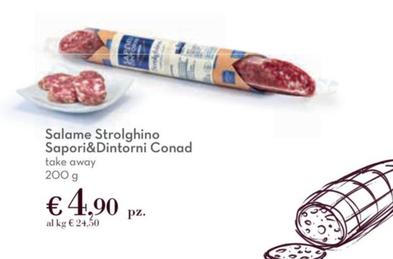 Offerta per Conad - Salame Strolghino Sapori&Dintorni  a 4,9€ in Conad