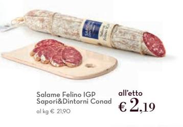 Offerta per Conad - Salame Felino IGP Sapori&Dintorni  a 2,19€ in Conad