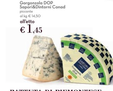 Offerta per Conad - Gorgonzola DOP Sapori&Dintorni  a 1,45€ in Conad