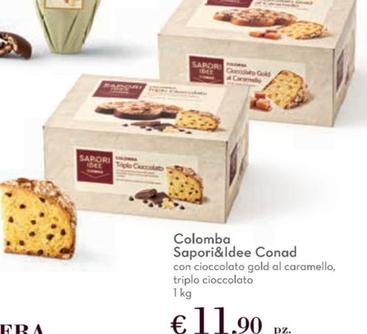 Offerta per Conad - Colomba Sapori&Idee  a 11,9€ in Conad
