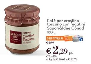 Offerta per Conad - Patè Per Crostino Toscano Con Fegatini Sapori&Idee a 2,29€ in Conad City