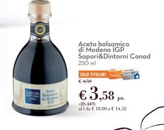 Offerta per Conad - Aceto Balsamico Di Modena IGP Sapori&Dintorni a 3,58€ in Conad City