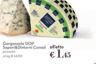 Offerta per Sapori&Dintorni - Gorgonzola DOP a 1,45€ in Conad City