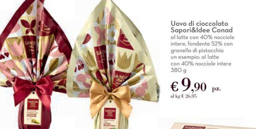 Offerta per Sapori&Idee  - Uovo Di Cioccolato a 9,9€ in Conad City