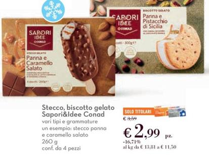 Offerta per Conad - Stecco, Biscotto Gelato Sapori&Idee a 2,99€ in Conad City