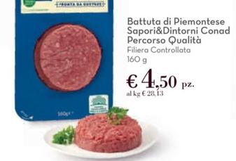 Offerta per Conad - Battuta Di Piemontese Sapori&Dintorni Percorso Qualità a 4,5€ in Conad City