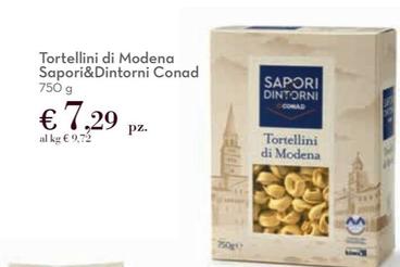 Offerta per Sapori&Dintorni - Tortellini Di Modena a 7,29€ in Conad City