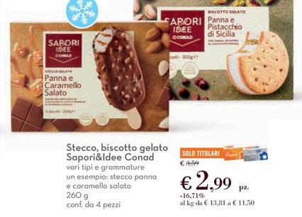 Offerta per Conad - Stecco, Biscotto Gelato Sapori&Idee a 2,99€ in Conad City
