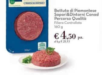 Offerta per  Sapori&Dintorni - Battuta Di Piemontese Percorso Qualità a 4,5€ in Conad City