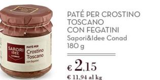 Offerta per  Paté Per Crostino Toscano Con Fegatini  a 2,15€ in Conad Superstore