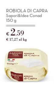 Offerta per  Conad - Robiola Di Capra Sapori&Idee  a 2,59€ in Conad Superstore