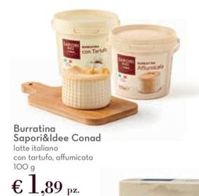 Offerta per Conad - Burratina Sapori&Idee a 1,89€ in Conad Superstore