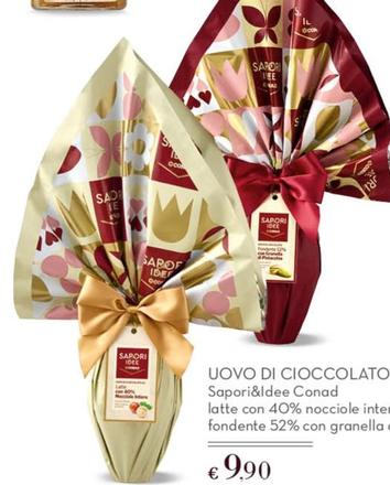 Offerta per  Conad - Uovo Di Cioccolato Sapori&Idee  a 9,9€ in Conad Superstore