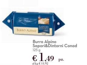 Offerta per Conad - Burro Alpino Sapori&Dintorni  a 1,49€ in Spazio Conad