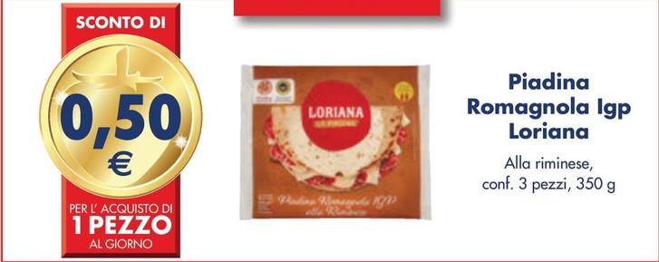 Offerta per Loriana - Piadina Romagnola IGP a 0,5€ in Esselunga