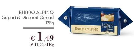 Offerta per Conad - Burro Alpino Sapori & Dintorni a 1,49€ in Conad