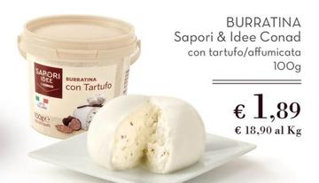 Offerta per Conad - Sapori & Idee Burratina a 1,89€ in Conad