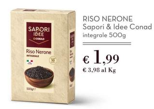Offerta per Conad - Riso Nerone Sapori & Idee a 1,99€ in Spazio Conad