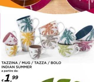 Offerta per Tazzina/Mug/Tazza/Bolo Indian Summer a 1,99€ in Ipercoop