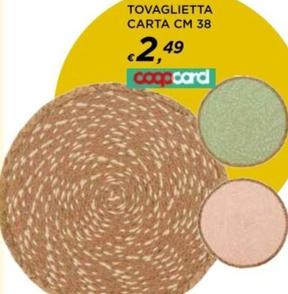 Offerta per Tovaglietta Carta Cm 38 a 2,49€ in Ipercoop