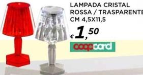 Offerta per Lampada Cristal Rossa / Trasparente Cm 4,5x11,5 a 1,5€ in Ipercoop