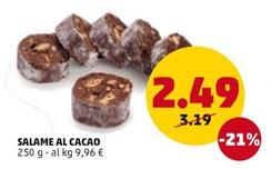 Offerta per Salame Al Cacao a 2,49€ in PENNY