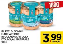 Offerta per Mare Aperto - Filetti Di Tonno In Olio E.V.O./In Olio D'Oliva/Al Naturale a 3,99€ in Interspar