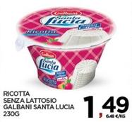 Offerta per Galbani - Ricotta Senza Lattosio Santa Lucia a 1,49€ in Interspar