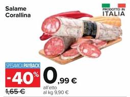 Offerta per Salame Corallina a 0,99€ in Carrefour Express