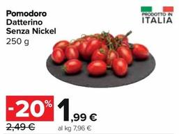 Offerta per Pomodoro Datterino Senza Nickel a 1,99€ in Carrefour Express