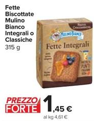 Offerta per Mulino Bianco - Fette Biscottate Integrali O Classiche a 1,45€ in Carrefour Express