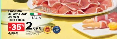 Offerta per Terre D'italia - Prosciutto Di Parma DOP a 2,69€ in Carrefour Express